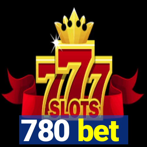 780 bet